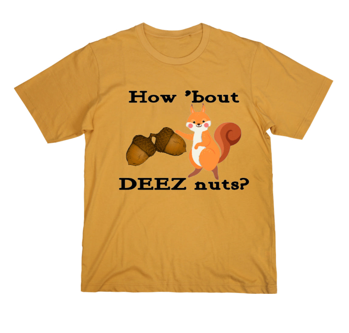 Deez Nuts T shirt